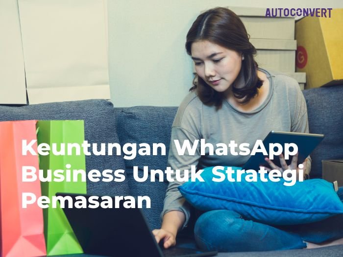 Keuntungan WhatsApp Business