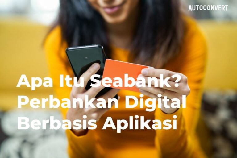 Apa Itu Seabank