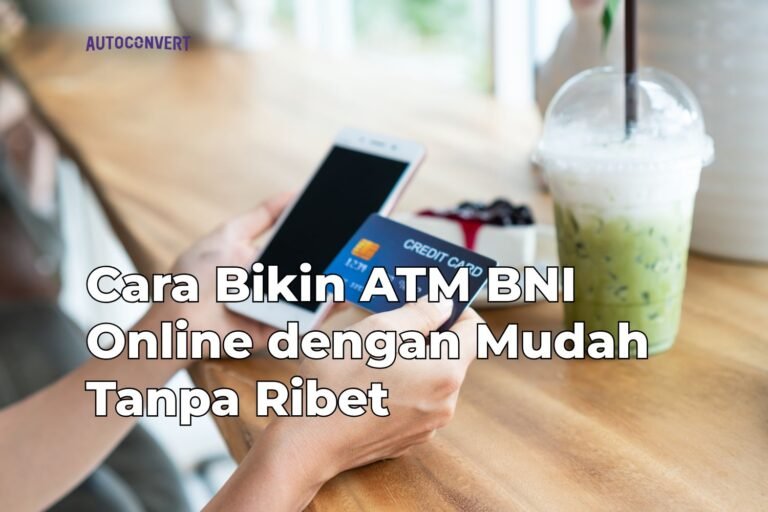 Cara Bikin ATM BNI Online